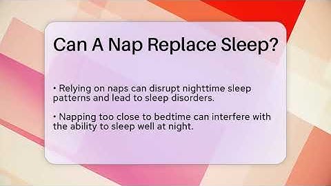 Can A Nap Replace Sleep? - Sleep Wellness Workshop