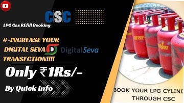 How to Refill LPG Gas Booking through CSC / Increase Digital seva transection only 1RS Service..