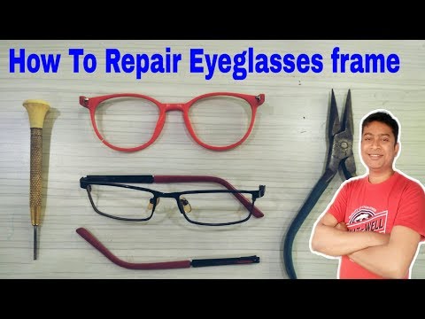 चश्मे के फ्रेम की मरम्मत कैसे करें | चश्मे को मरम्मत कैसे करे हिंदी में जाने | ओम बात