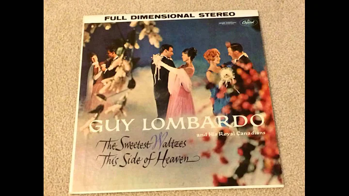 Guy Lombardo  The Sweetest Waltzes This Side Of He...