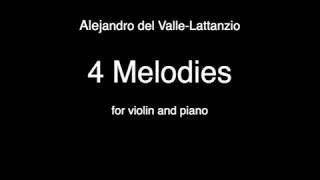 del Valle-Lattanzio: 4 Melodies for violin and piano