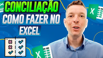 Como Fazer CONCILIAÇÃO no Excel - Conciliação RÁPIDA no Excel