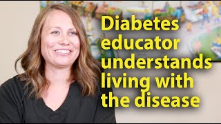 Diabetes educator understands life with this disease