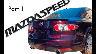 Another Mazda?! Mazdaspeed 6 // Teardown & Rebuild Pt. 1