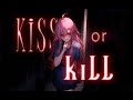 Nightcore  kiss or kill lyrics