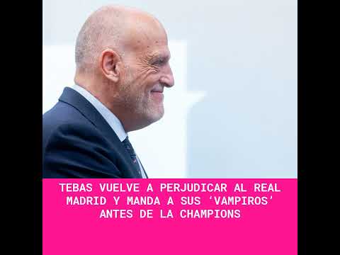 Tebas vuelve a perjudicar al Real Madrid y manda a sus ‘vampiros’ antes de la Champions