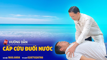 Hướng dẫn cấp cứu đuối nước đúng cách P2 | BS CKI Phan Tuấn Trọng | BVĐK Tâm Anh