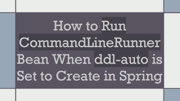 How to Run CommandLineRunner Bean When ddl-auto is Set to Create in Spring