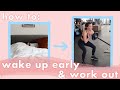 How to Wake Up Early to Workout (tips that CHANGED MY LIFE)