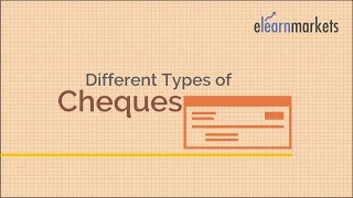 The different types of bank cheques