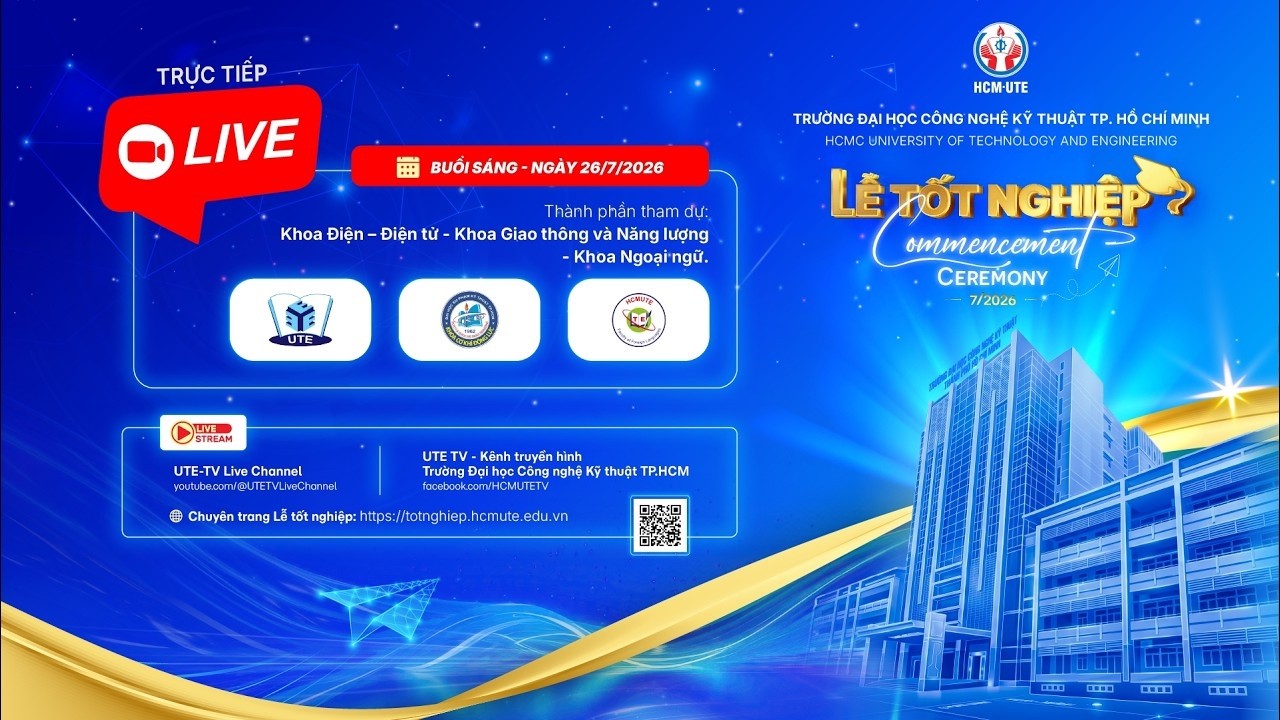 HCM-UTE | LỄ TỐT NGHIỆP tháng 7 năm 2026 – Buổi 3