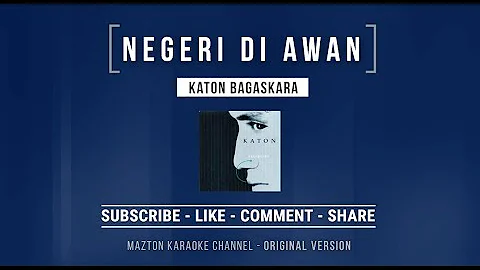 NEGERI DI AWAN - Katon Bagaskara (1993) KARAOKE (ORIGINAL VERSION)