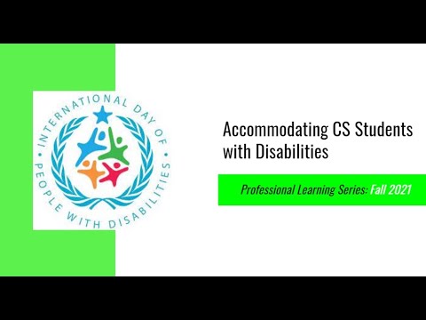 Professional Learning Series: Accommodating CS Students with ...