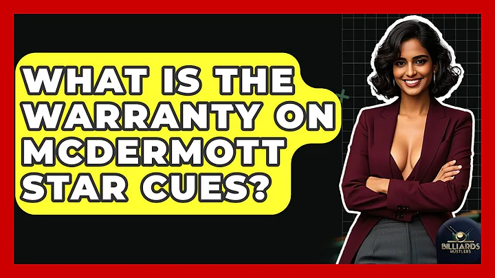 What Is The Warranty On McDermott Star Cues? - Billiards Hustlers