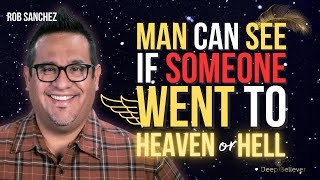 Man Can See If Someone Went To Heaven Or Hell When They've Died