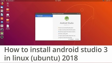 how to install android studio 3 in ubuntu linux 2018