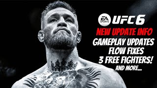 UFC 6 NEW Update is LIVE! 3 FREE Fighters, Striking, Grappling & More