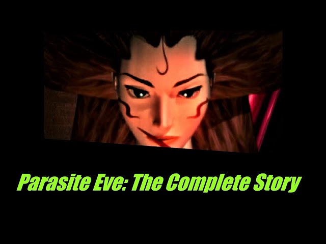 Parasite Eve The Complete story (Classic Lore) class=