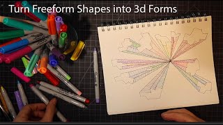 turn freeform shapes into 3d forms