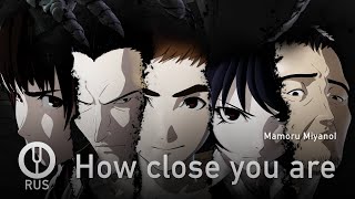 [Ajin: Demi-Human на русском] How close you are [Onsa Media]