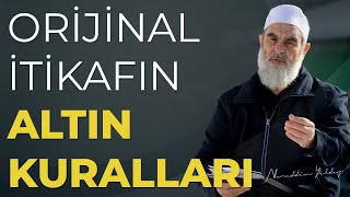 İti̇kaf Nedi̇r? Ori̇ji̇nal İti̇kafin Altin Kurallari Nureddin Yıldız