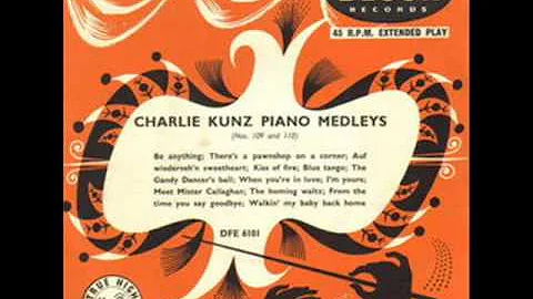 Charlie Kunz - Piano medley No 114 ( 1954 )