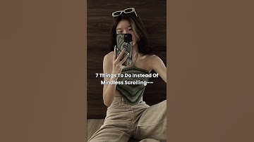 7 things to do instead of mindless scrolling💚#trending #aesthetic #things #1million #ytshorts #fyp