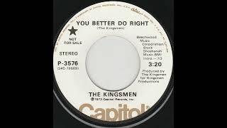 The Kingsmen  You Better Do Right  45 RPM  1973 garage rock
