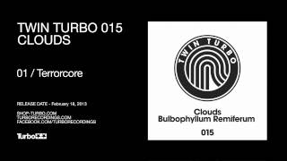 TT015 - Clouds - Terrorcore