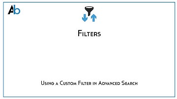 Filter Function: Using Custom Filters in Advanced Search