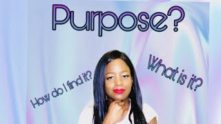 Purpose