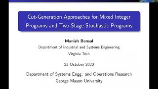 Cut-Generation Approaches for Stochastic Mixed Integer Programs - Dr. Manish Bansal (VT)