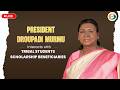 LIVE: President Droupadi Murmu interacts with Tribal Students Scholarship Beneficiaries
