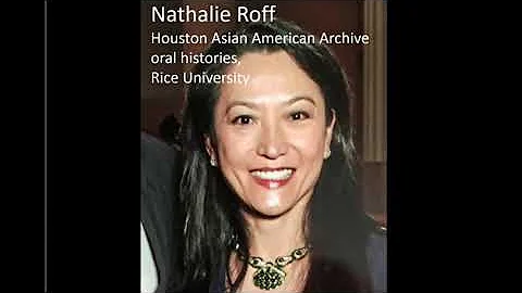 Interview with Nathalie Roff, Houston Asian Americ...