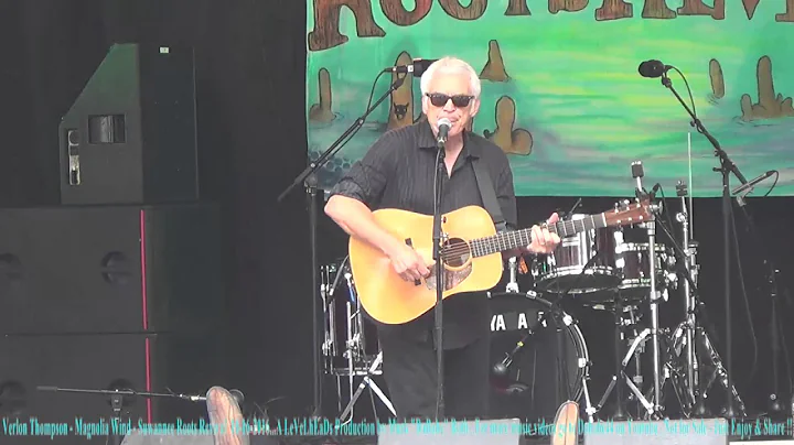 Verlon Thompson - Magnolia Wind - Suwannee Roots R...