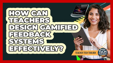 How Can Teachers Design Gamified Feedback Systems Effectively?