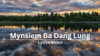 Mynsiem Ba Dang Lung (Lyrics) - Kid's TARARI Choir, Nongstoiñ