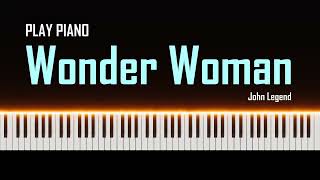 Wonder Woman | John Legend | Play Piano & Keyboard Cover