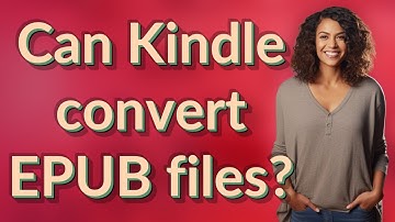 Can Kindle convert EPUB files?