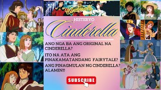 ANO ANG ORIGINAL NA CINDERELLA?| SOBRANG TANDA NA PALA NG KWENTO NITO! HISTERYO