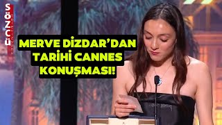 İşte Merve Dizdar'ın Cannes Film Festivali'nde Yandaşları Çıldırtan Konuşması Resimi