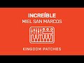 “Increíble” Miel San Marcos - Mainstage Patch