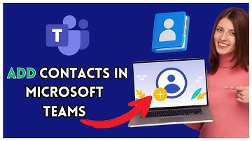 How to Add Contacts in Microsoft Teams 2025?