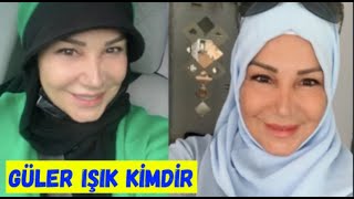 Güler Işık Kimdir, Kaç Yaşında ? Resimi