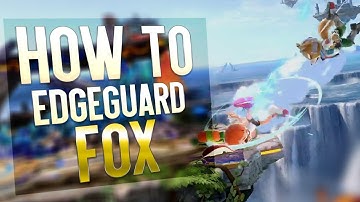 How to edgeguard FOX (Smash Ultimate)