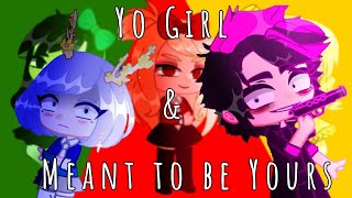 Yo girl & meant to be yours ,Heathers the musical rus