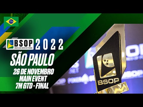 BSOP Millions 2022 — Main Event, R$ 7 milhões garantidos