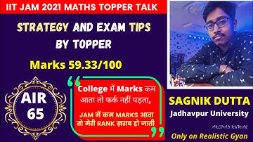 IIT JAM 2021 | Topper Interview | AIR 65 Sagnik | IIT JAM MathsTopper Interview | Realistic Gyan
