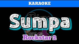 Sumpa by Rockstar 2 (Karaoke)