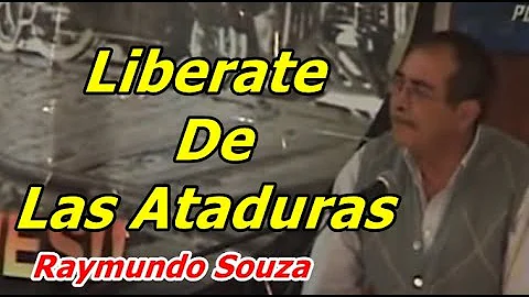 Raymundo Souza Liberate De Las Ataduras